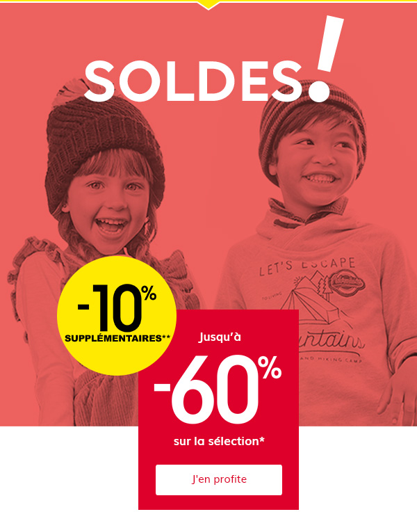 Jusqu'à -60%* + 10% supplémentaires** !