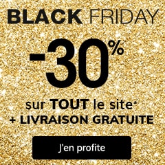 Black Friday : -30% sur TOUT le site* !
