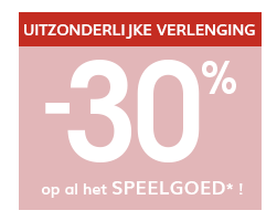 -30% op al het speelgoed*! -30% op al het speelgoed*!