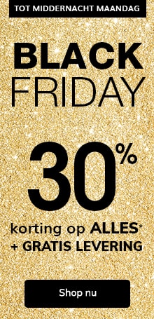 Black Friday : 30% korting op ALLES* + GRATIS LEVERING