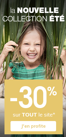 la NOUVELLE COLLECTION ÉTÉ -30% sur TOUT le site*