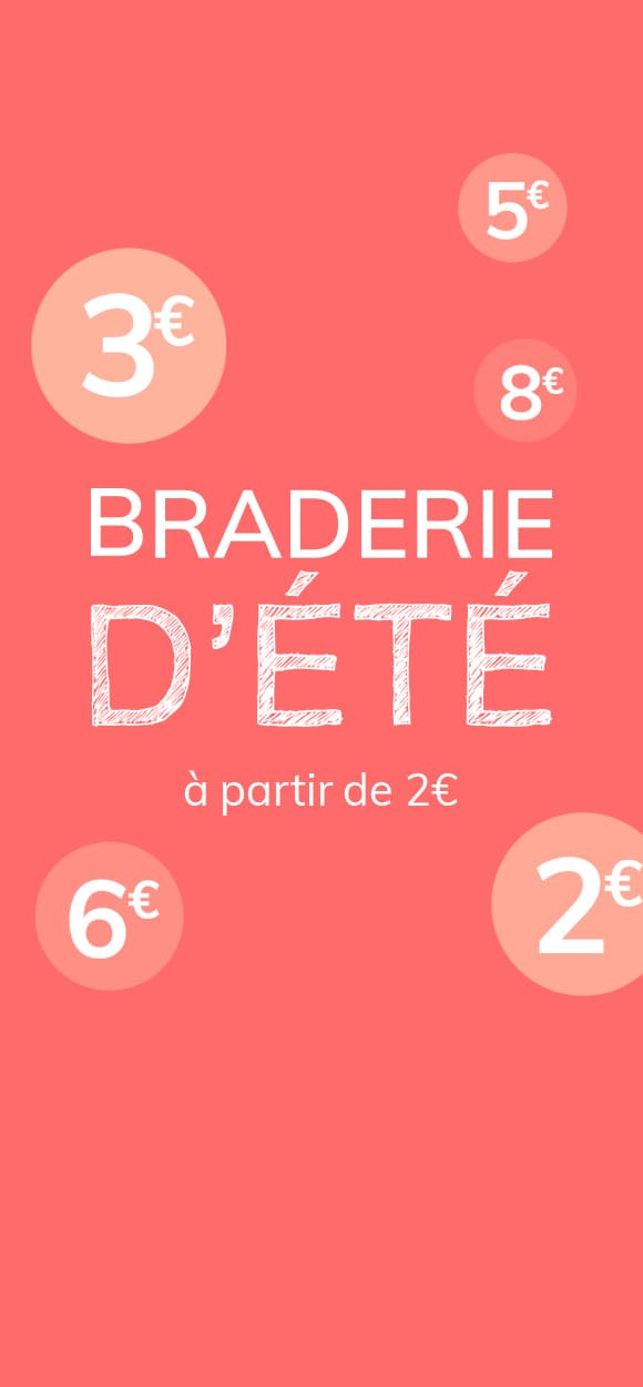 Braderie d'été à partir de 2€