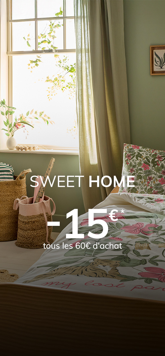 Sweet Home : -15€ tous les 60€ d'achat*