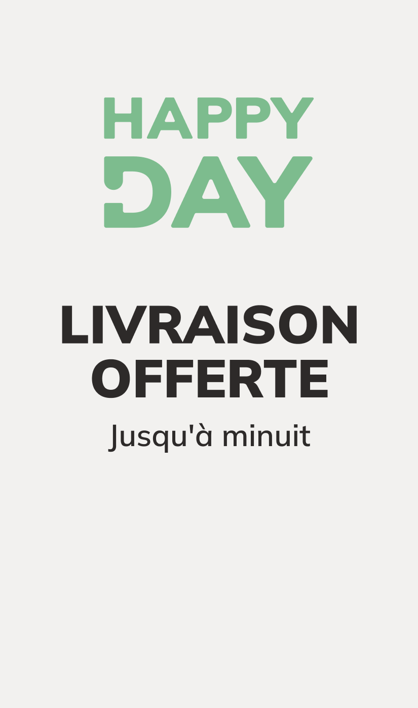 Happy Day: Livraison OFFERTE jusqu'à minuit